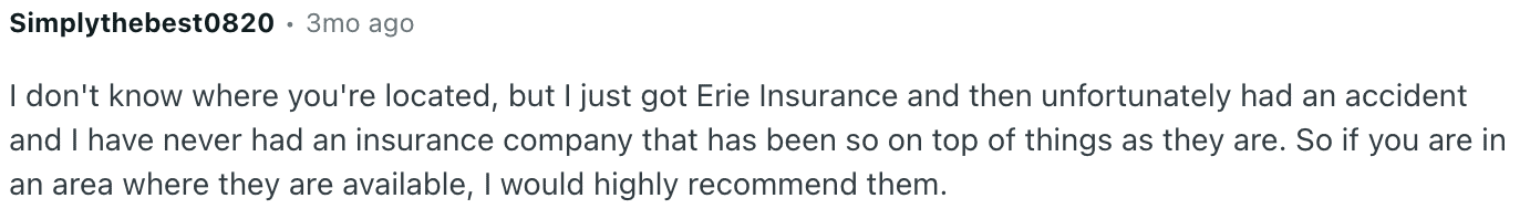 Screenshot of a Reddit comment from user Simplythebest0820, posted 3 months ago, recommending Erie Insurance after a positive claims experience following an accident, noting the company was very responsive.