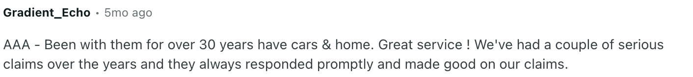Screenshot of a Reddit comment from user Gradient_Echo, posted 5 months ago, describing over 30 years as an AAA customer with auto and home policies, praising great service and prompt handling of a couple of serious claims.