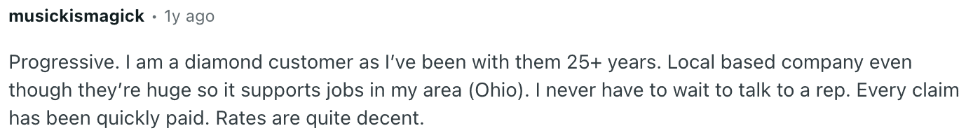 Screenshot of a Reddit comment from user musickismagick, posted 1 year ago, describing themselves as a 25+ year "diamond" Progressive customer in Ohio, praising quick claims payments, short wait times for representatives, and decent rates.